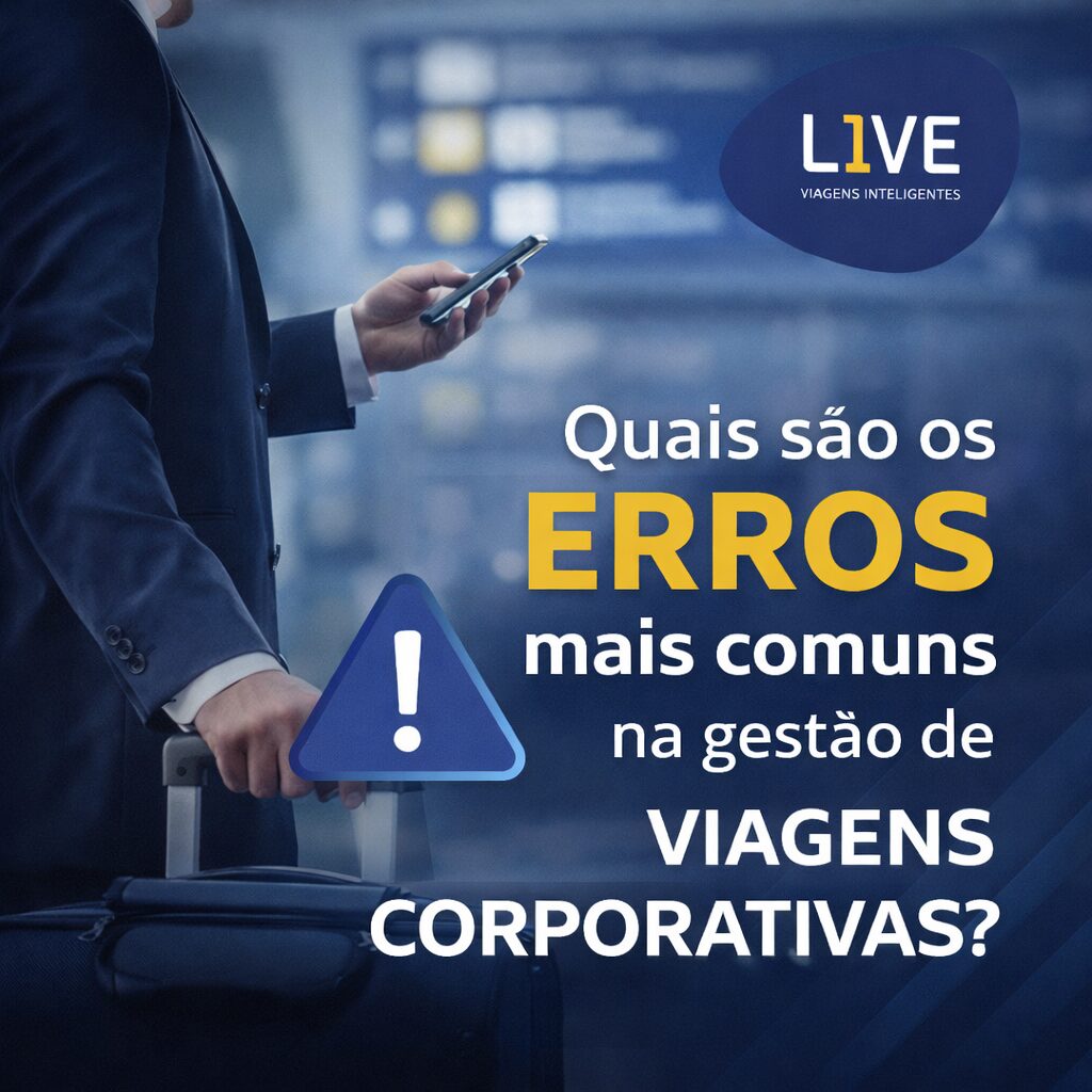 Quais são os erros mais comuns na gestão de viagens corporativas
