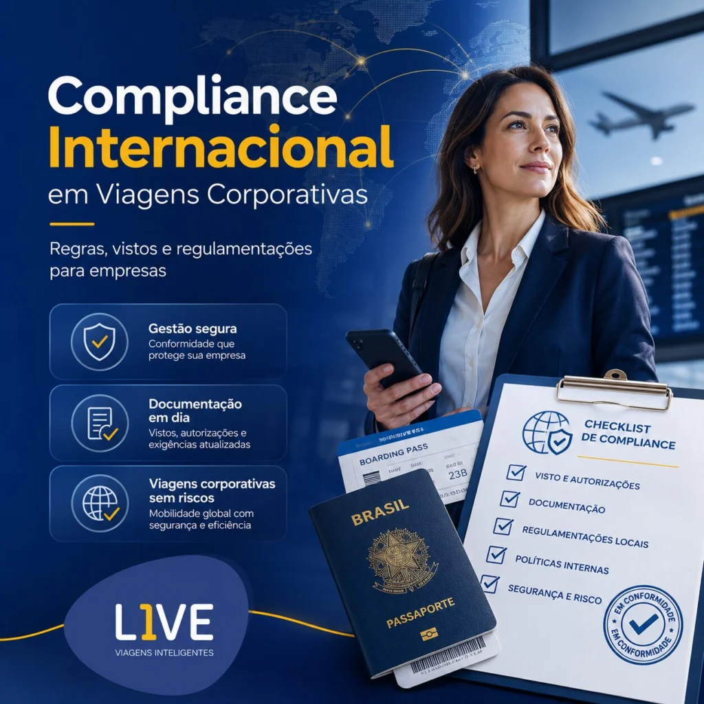 Compliance internacional em viagens corporativas Regras, vistos e regulamentações para empresas
